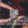 What Makes Personalised Holiday Gifts Extra Special?